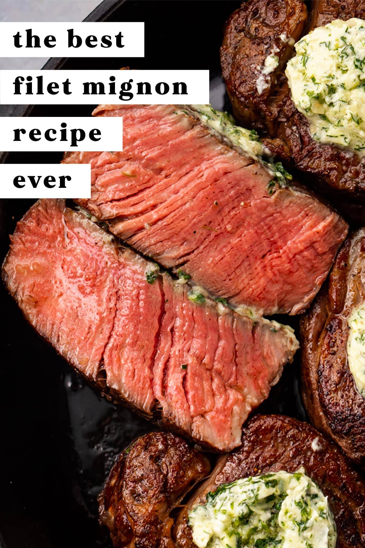 The Best Filet Mignon Ever With Garlic Herb Compound Butter Aprons