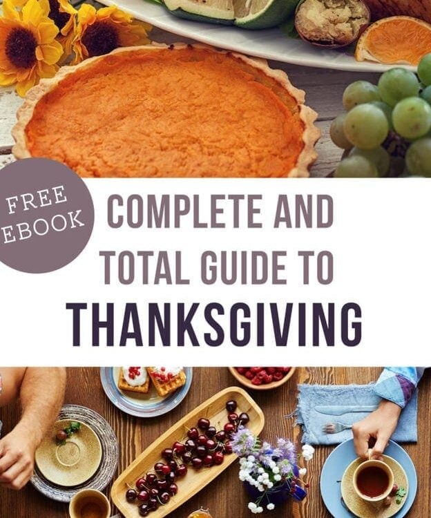 The Complete and Total Guide to Thanksgiving (Free eBook!)