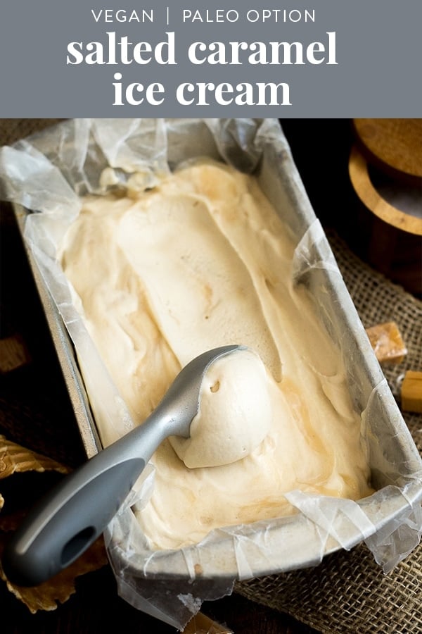 Salted Caramel Vegan Ice Cream (Paleo, Dairy Free) Pinterest image