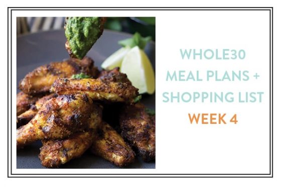 Whole30 Meal Plans + Shopping Lists: Week 4 (Downloadable) - 40 Aprons