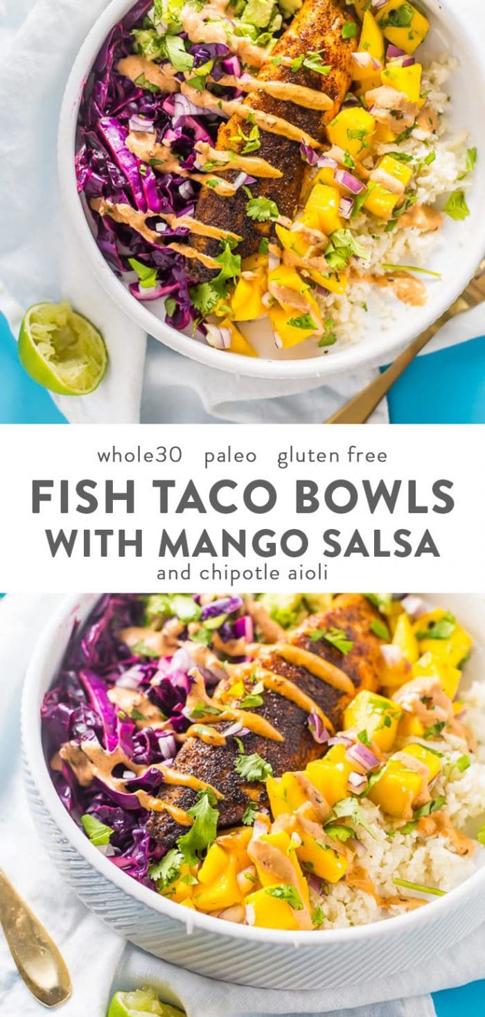 Whole30 fish taco bowls with mango salsa and chiptole aioli.