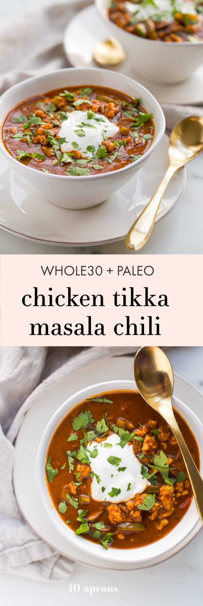 Chicken Tikka Masala Chili (Whole30, Paleo) - 40 Aprons