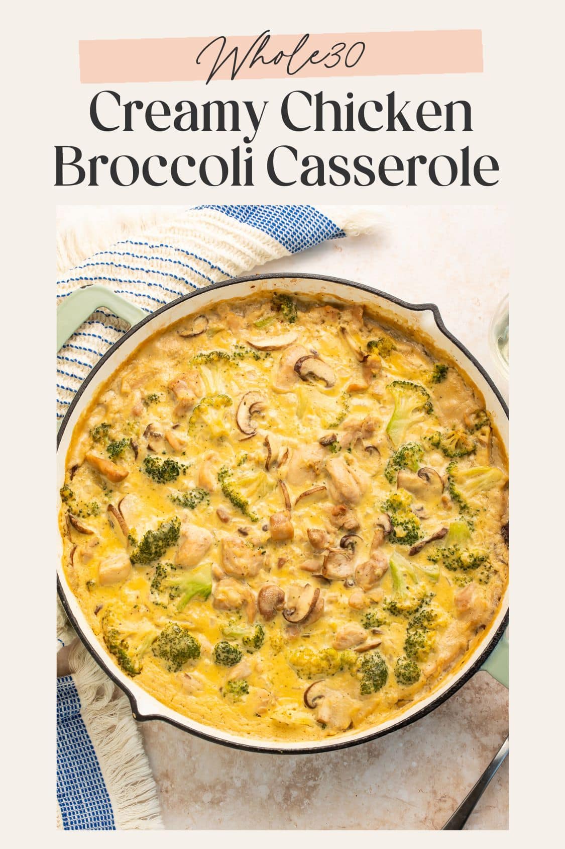 Pinterest pin for Whole30 chicken broccoli casserole with overhead skillet view