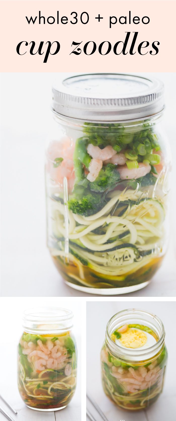 Whole30 cup zoodles - Whole30 mason jar lunch