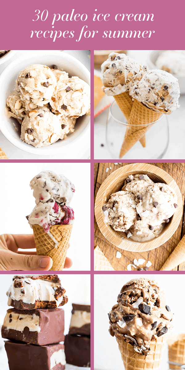 Compilation of 30 paleo ice cream recipes