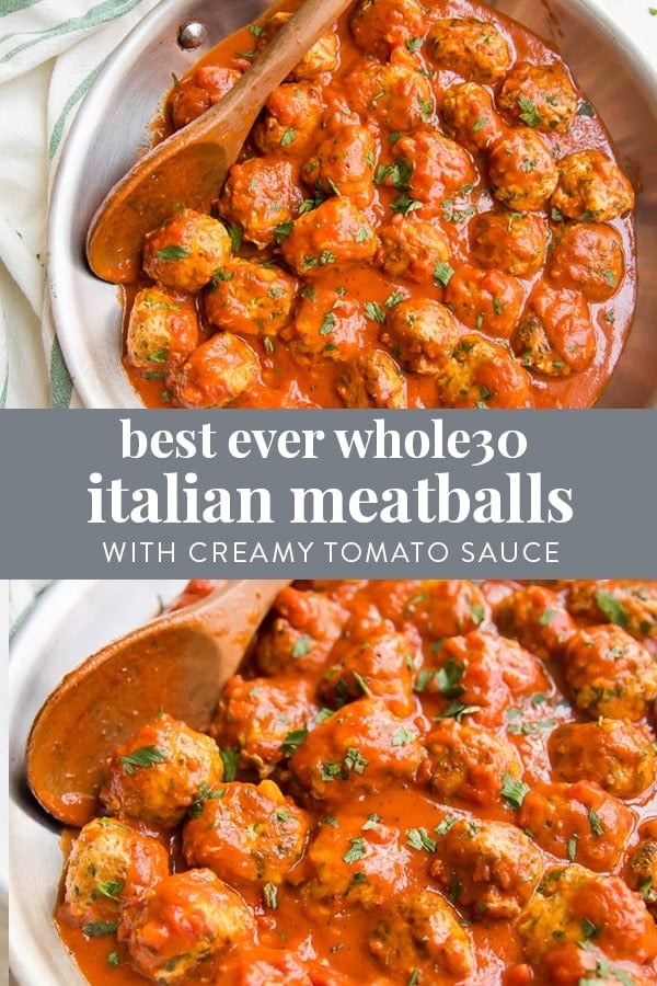 Best Ever Italian Whole30 Meatballs with Creamy Tomato Sauce (Paleo, Keto) Pinterest graphic
