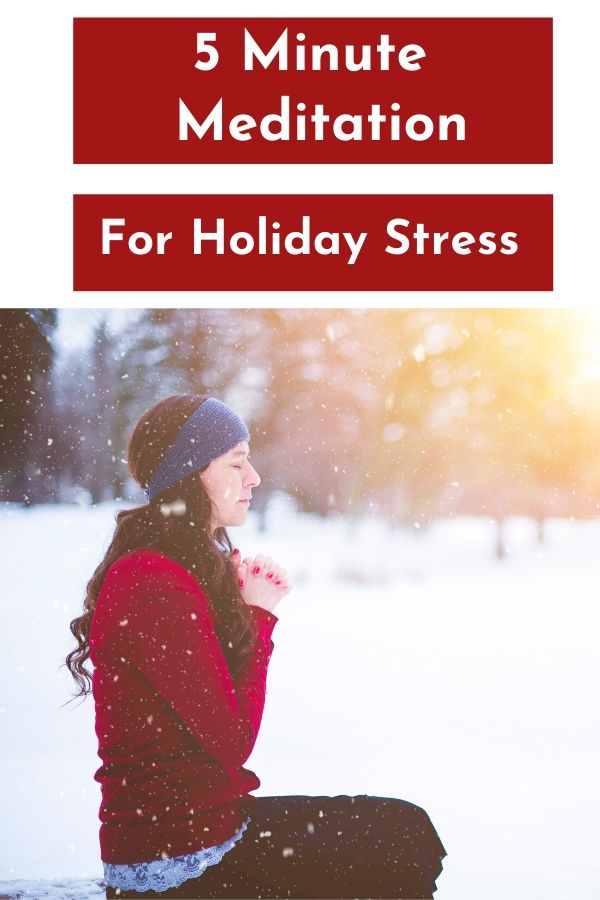 5 Minute Meditation for Holiday Stress