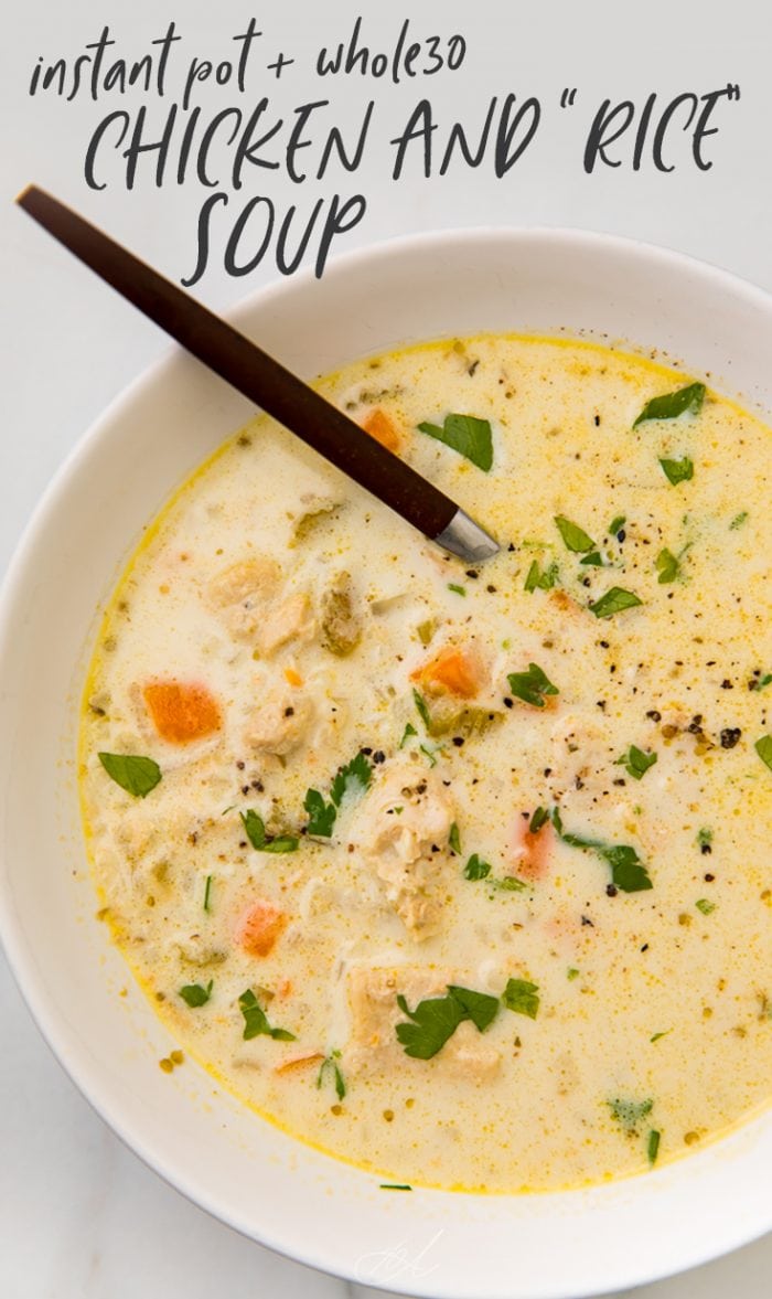 Instant Pot Chicken and "Rice" Soup (Whole30 and Low Carb) Pinterest graphic