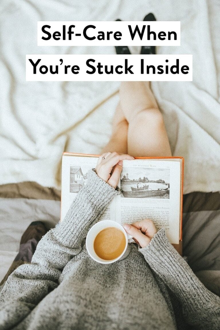 Self-Care When You’re Stuck Inside