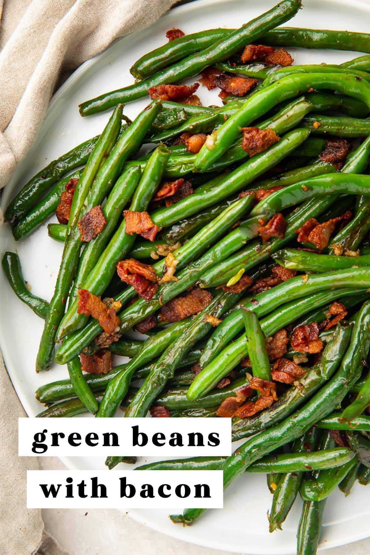 Green Beans with Bacon - 40 Aprons