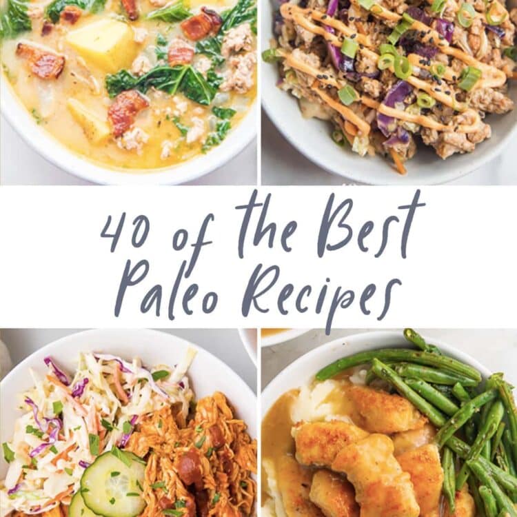 4 photo graphic for 40 of the best paleo recipes