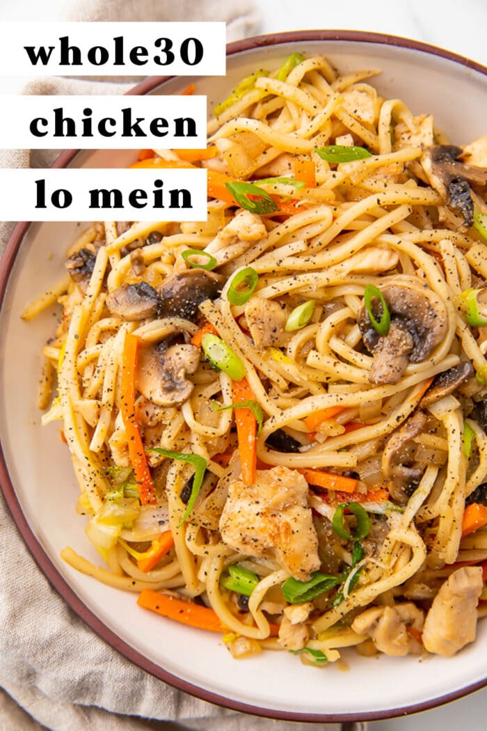 Pinterest graphic for whole30 chicken lo mein