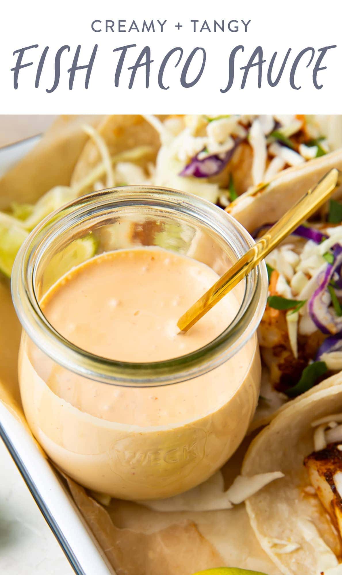 Creamy, Smoky, Fish Taco Sauce - 40 Aprons