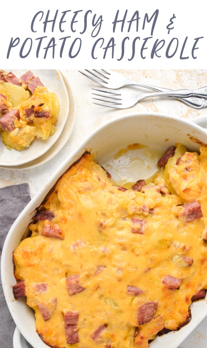 Pinterest graphic for cheesy ham and potato casserole