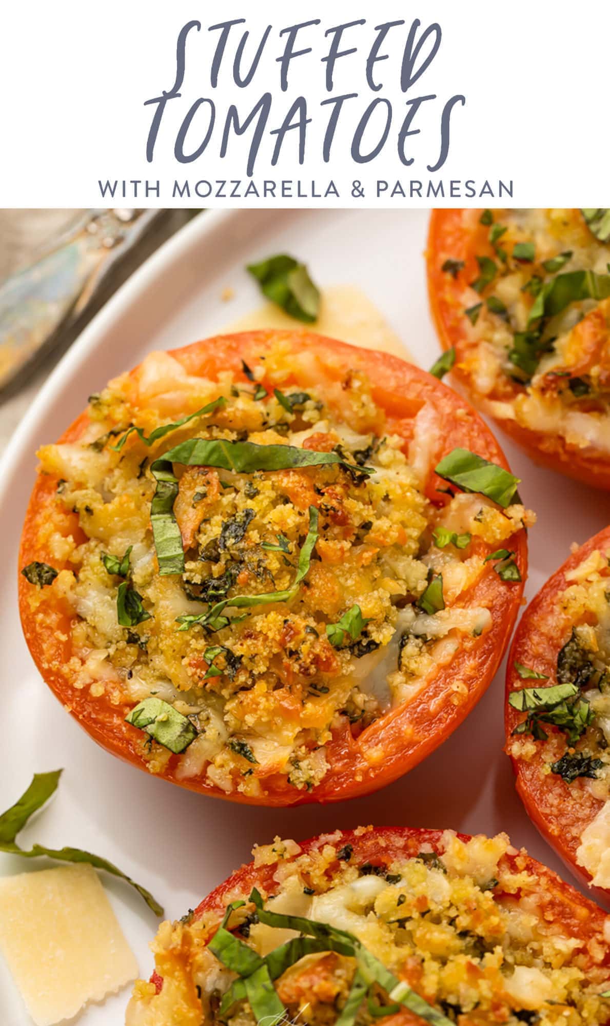 Stuffed Tomatoes with Mozzarella and Parmesan - 40 Aprons