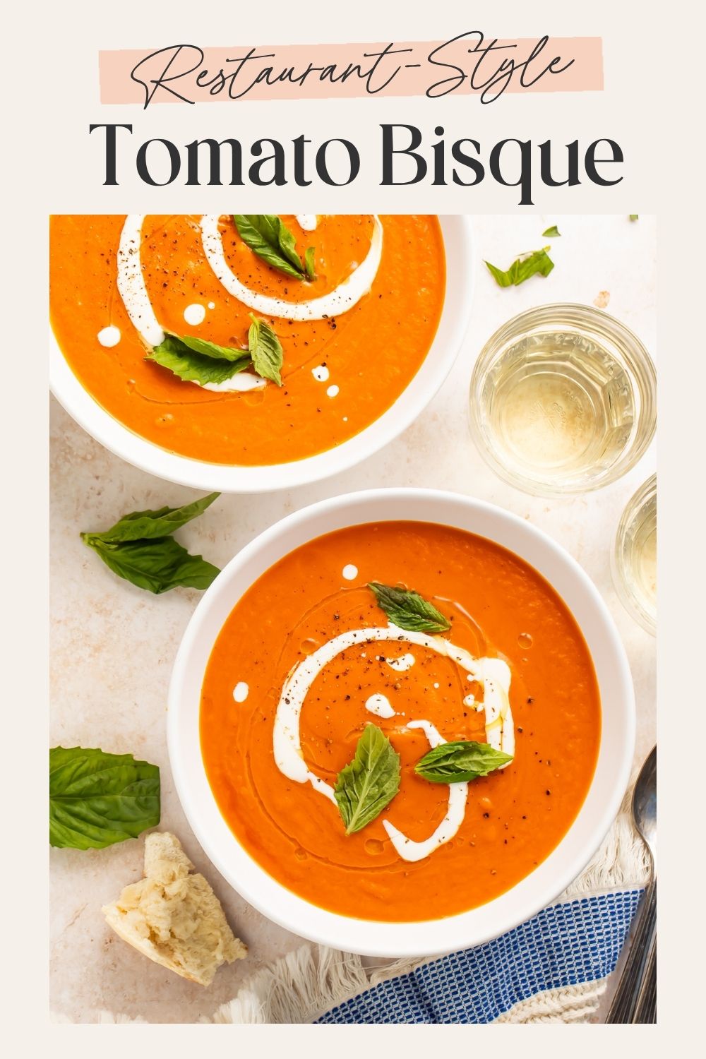 Two-panel Pinterest pin showing two overhead bowls of tomato bisque with cream swirls, fresh basil, and crusty bread, with "Restaurant-Style Tomato Bisque" text overlay