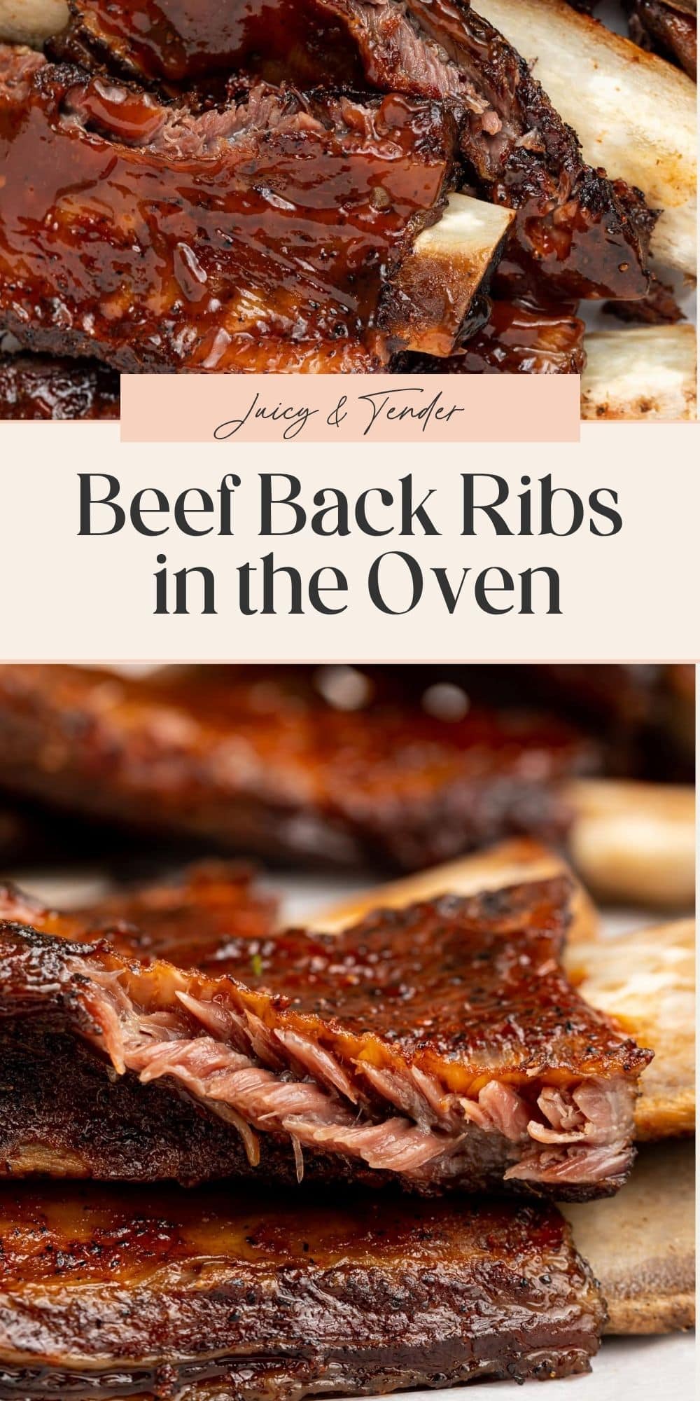 Close ups of beef baby back ribs. There is a banner dividing the two images with Pinterest-optimized text.