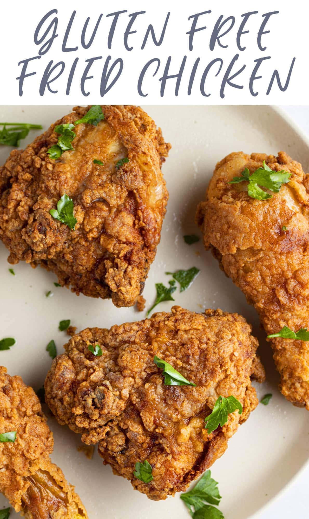 Perfectly Crispy Gluten Free Fried Chicken - 40 Aprons