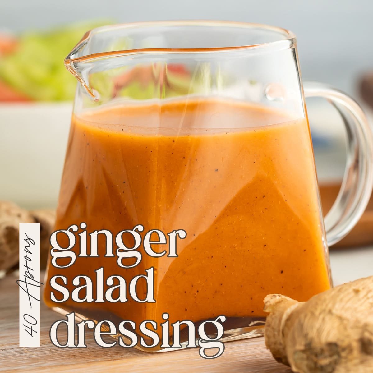 Pin graphic for ginger salad dressing.