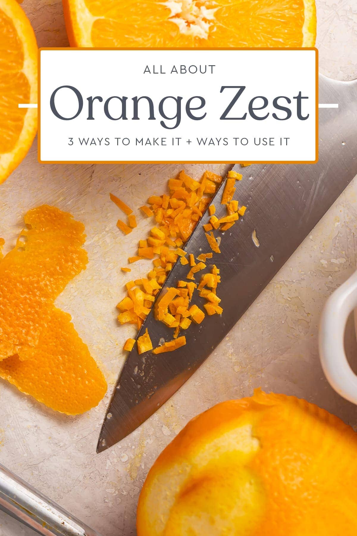 Orange Zest How To Make It And Ways To Use It 40 Aprons