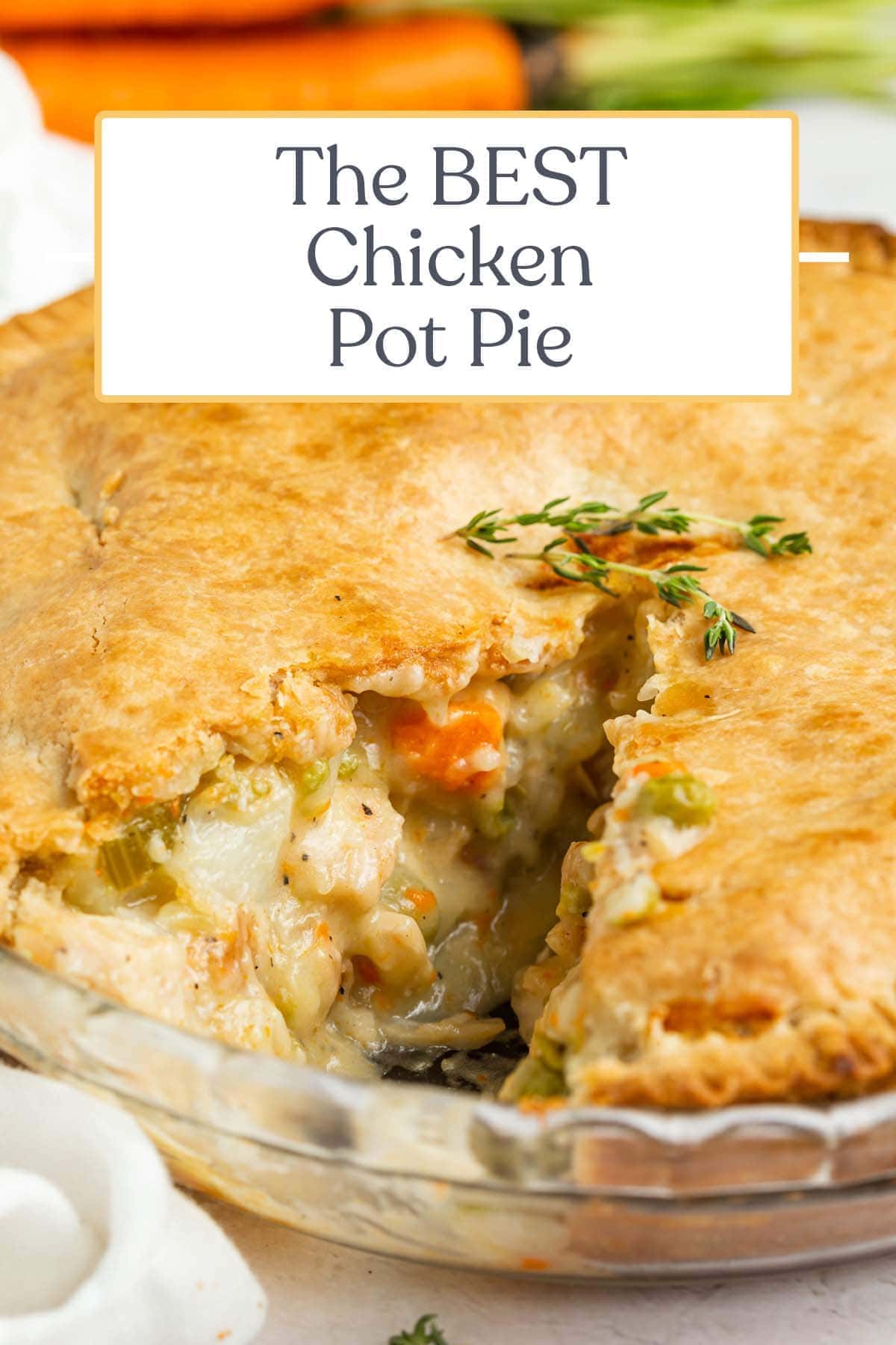 The BEST Chicken Pot Pie - 40 Aprons