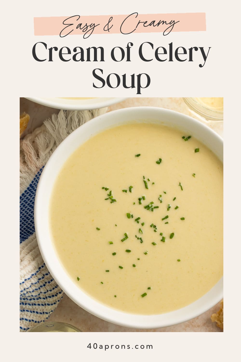 Pinterest pin for easy and creamy cream of celery soup with close-up of bowl