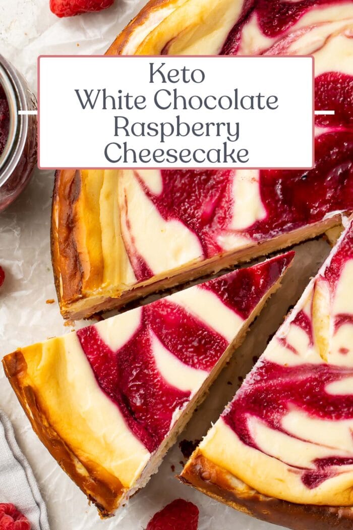 Pin graphic for keto white chocolate raspberry cheesecake