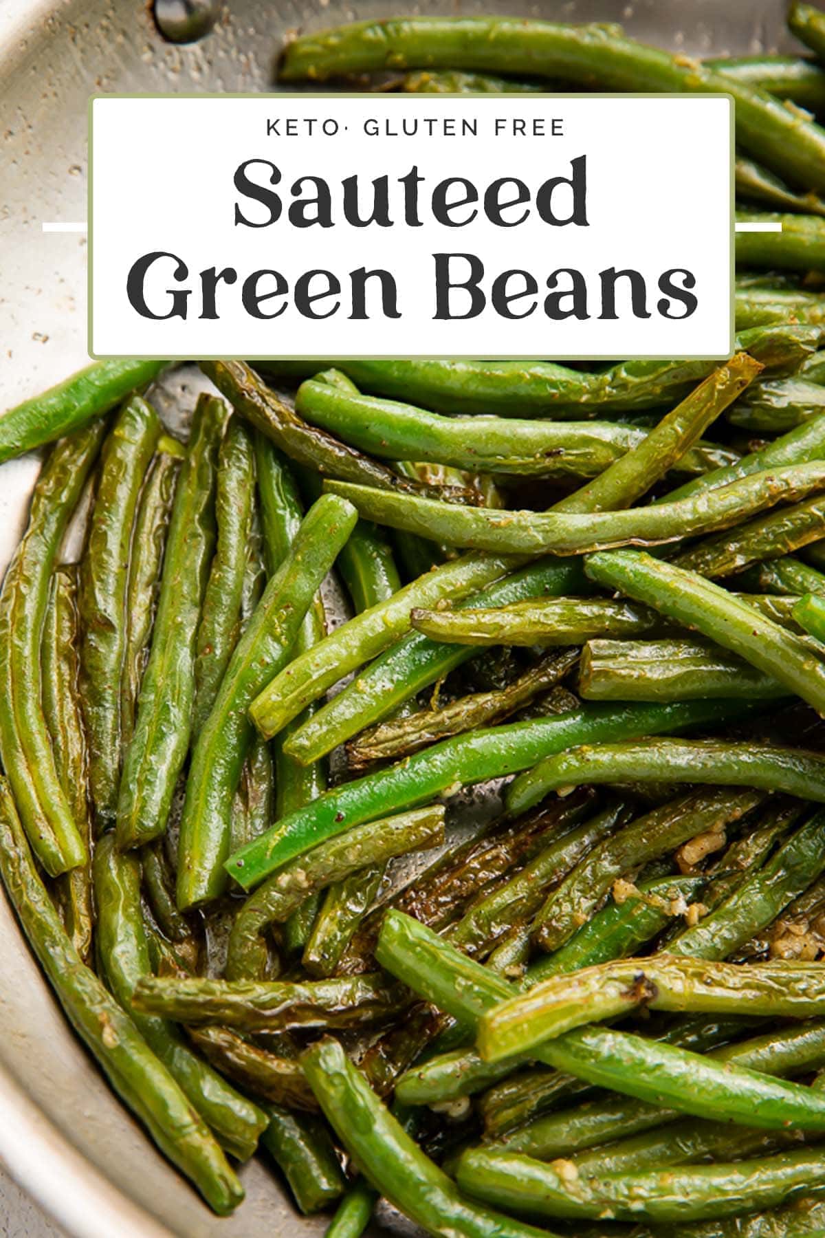 Sautéed Green Beans - 40 Aprons