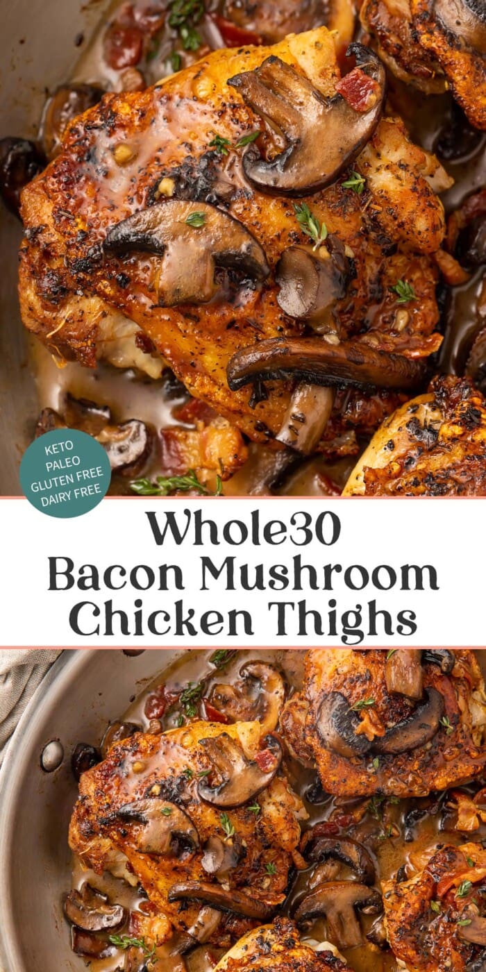 Pin graphic for Whole30 bacon mushroom chicken thighs