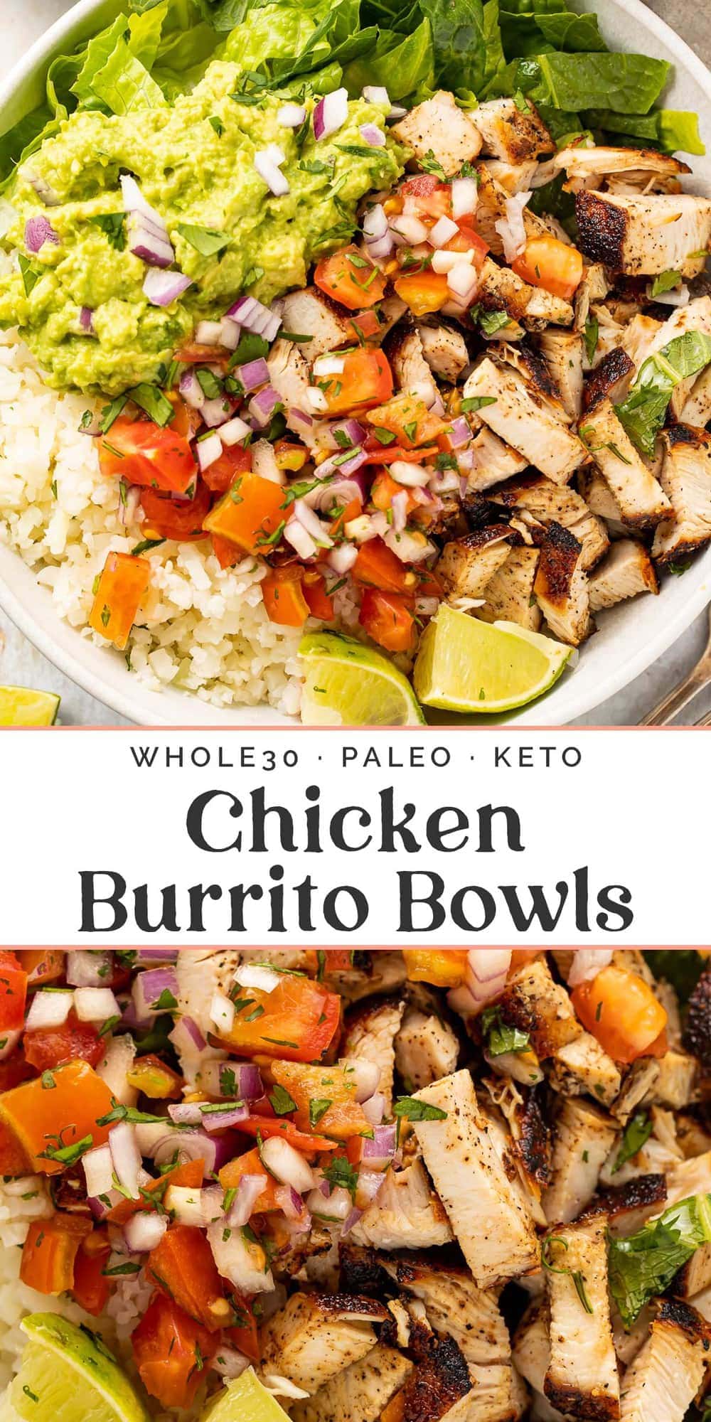 Whole30 Chicken Burrito Bowls (Keto, Paleo) - 40 Aprons