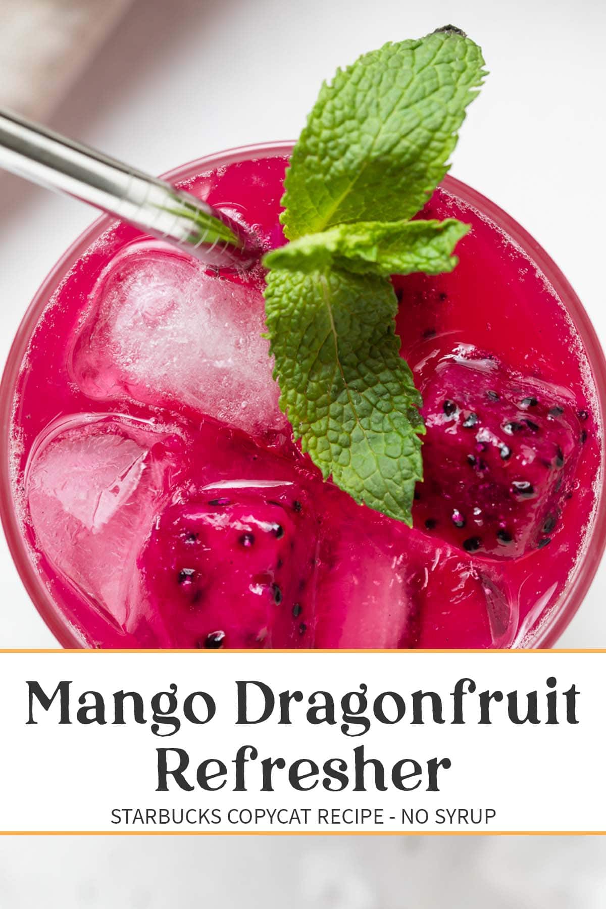 Mango Dragon Fruit Refresher (Starbucks Copycat) - 40 Aprons