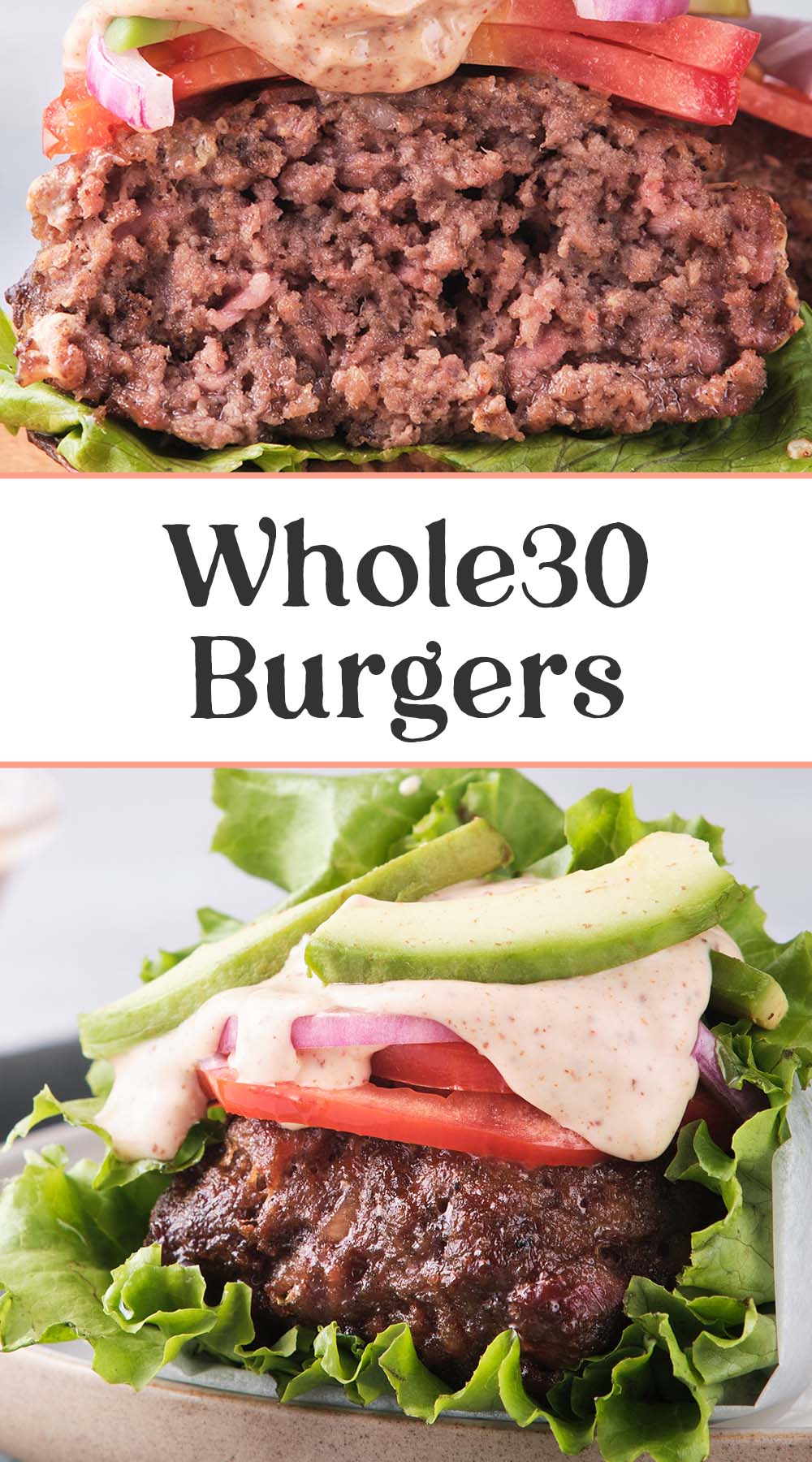 Whole30 Burgers with Spicy Mayo - 40 Aprons