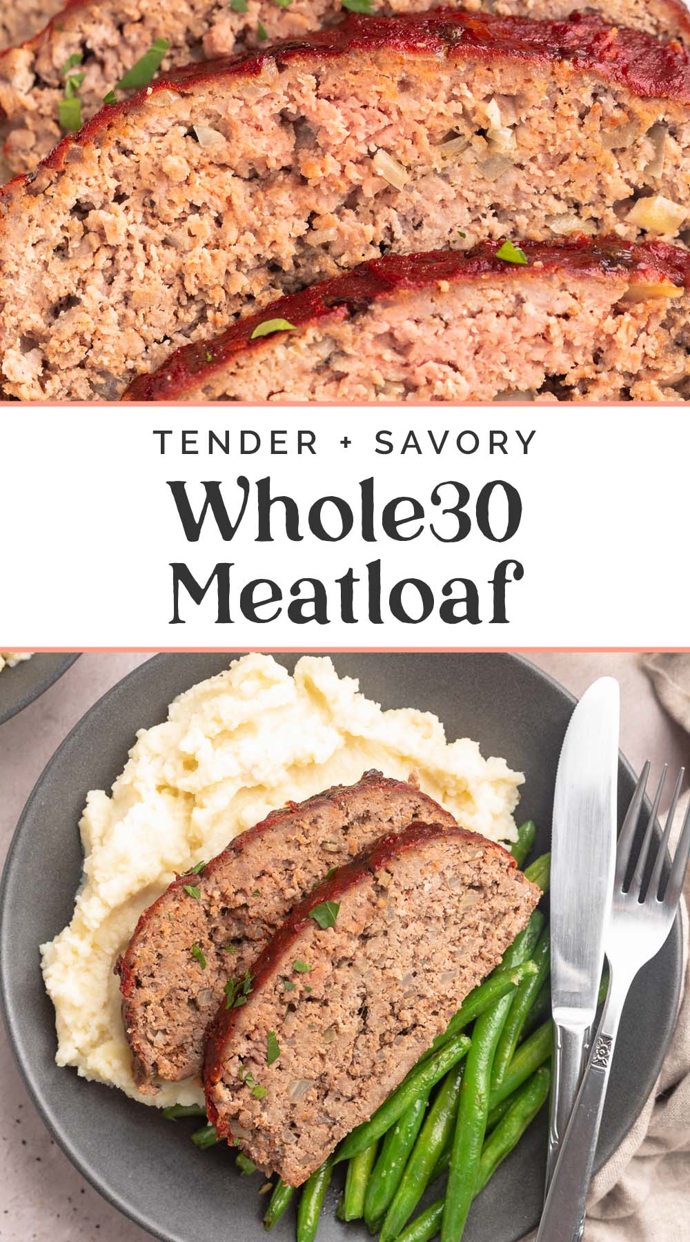 Pin graphic for Whole30 meatloaf.