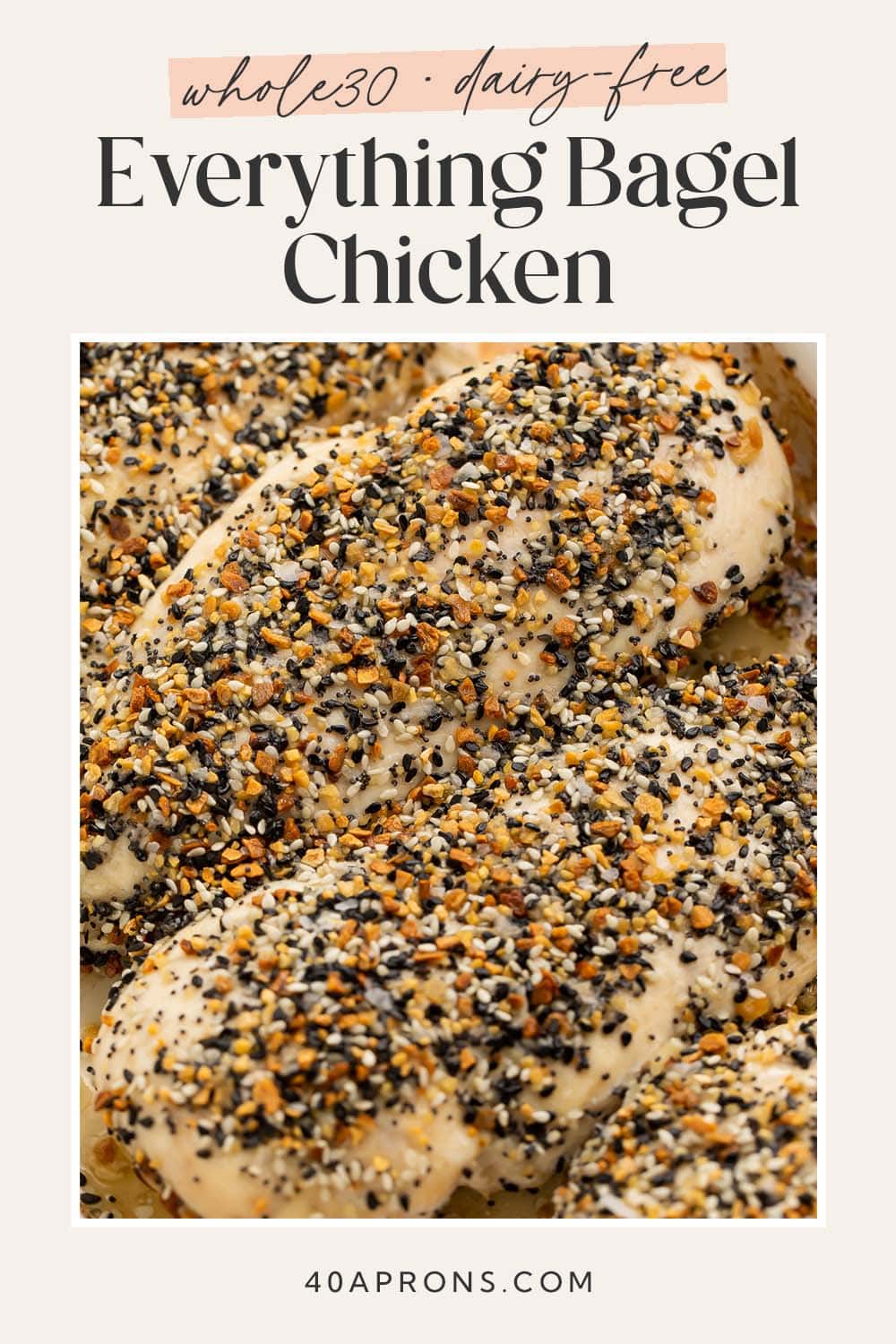 Pin graphic for Whole30 everything bagel chicken.