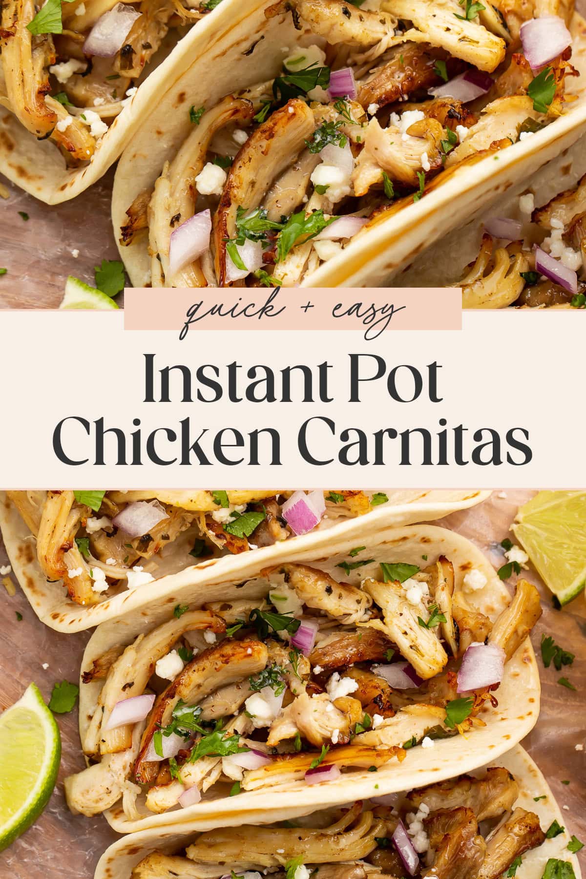 Pin graphic for Instant Pot chicken carnitas.