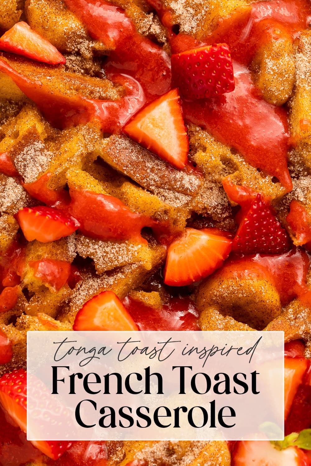 Pin graphic for Tonga Toast french toast casserole.