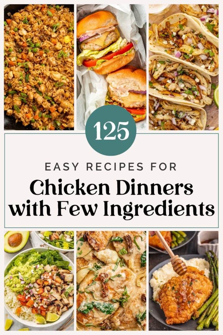 125 Easy Chicken Recipes for Dinners with Few Ingredients