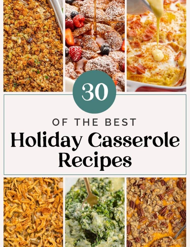 Graphic for 30 best holiday casseroles roundup.