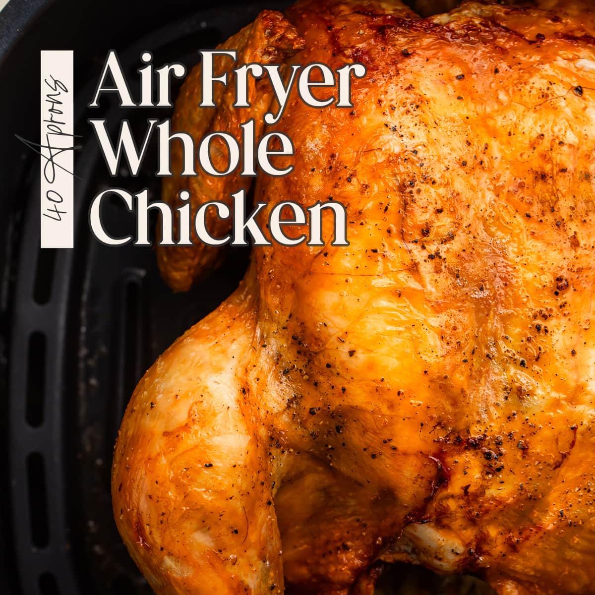 Pin graphic for air fryer whole chicken.