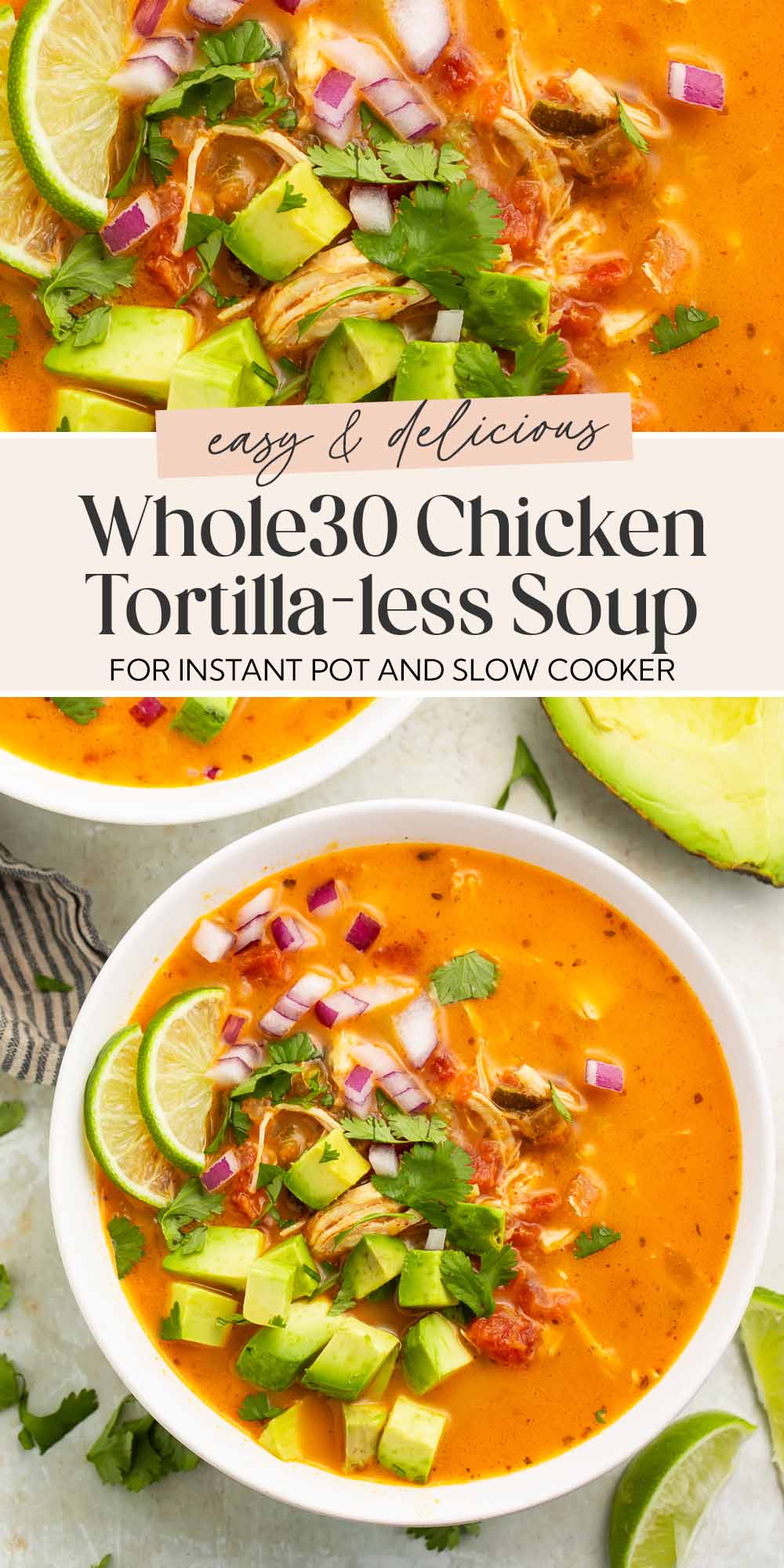Pin graphic for Whole30 chicken tortilla-less soup.
