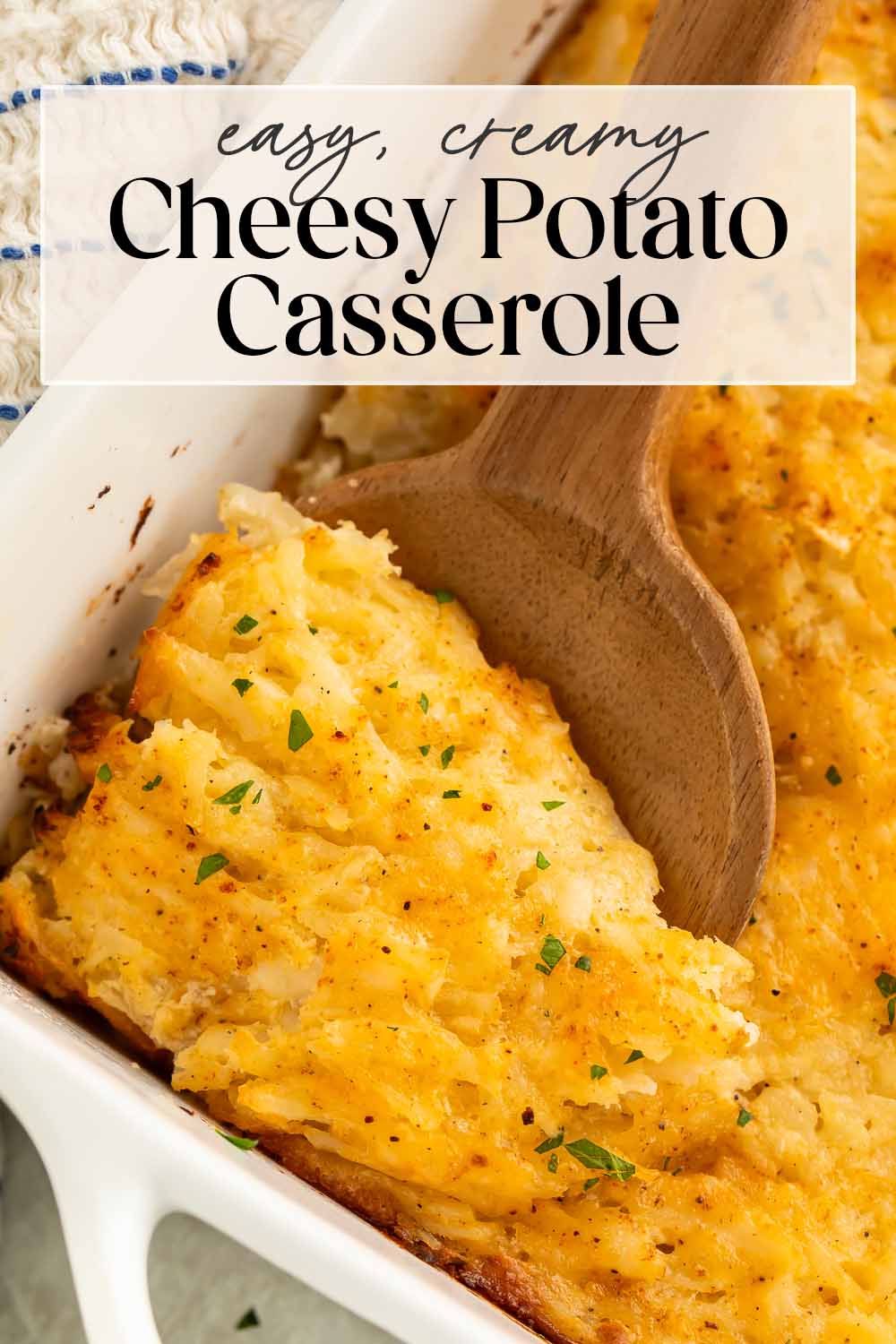 Pin graphic for cheesy potato casserole.