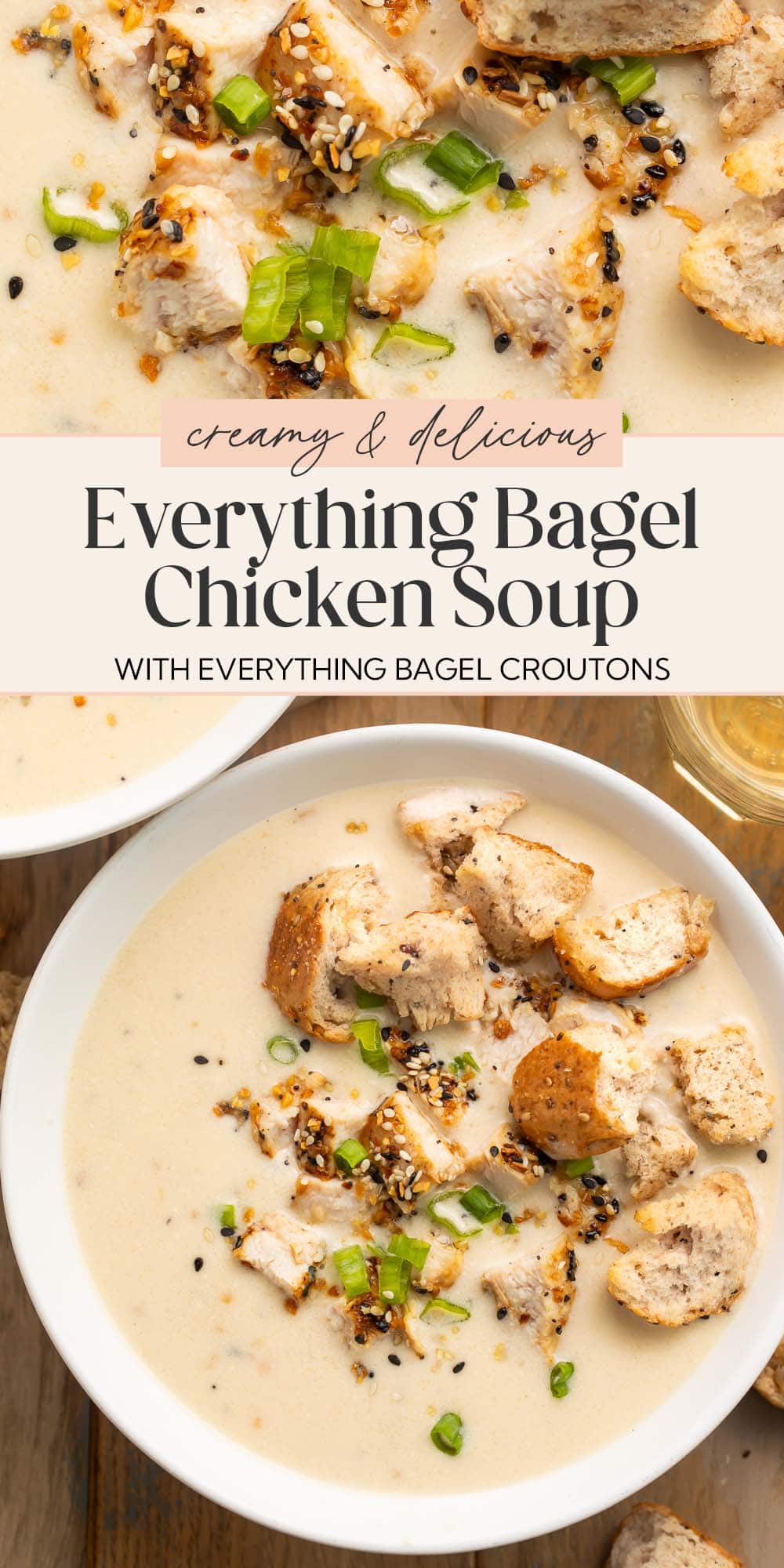 Pin graphic for everything bagel chicken soup.