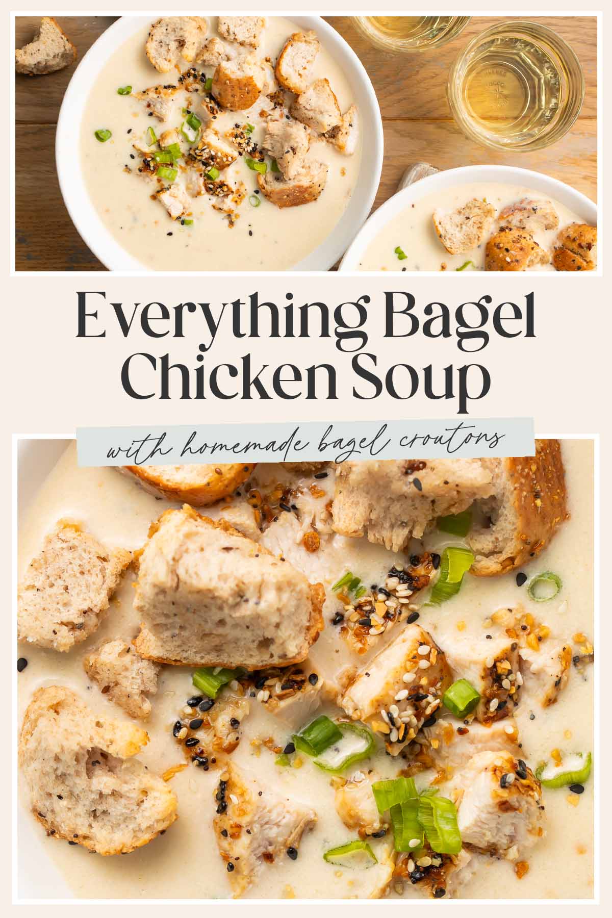 Pin graphic for everything bagel chicken soup.