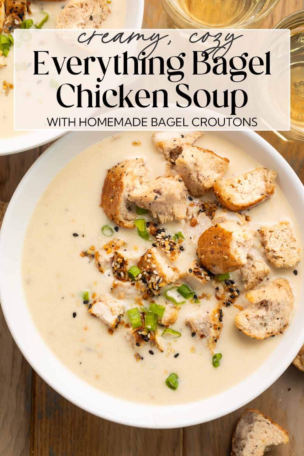 Pin graphic for everything bagel chicken soup.