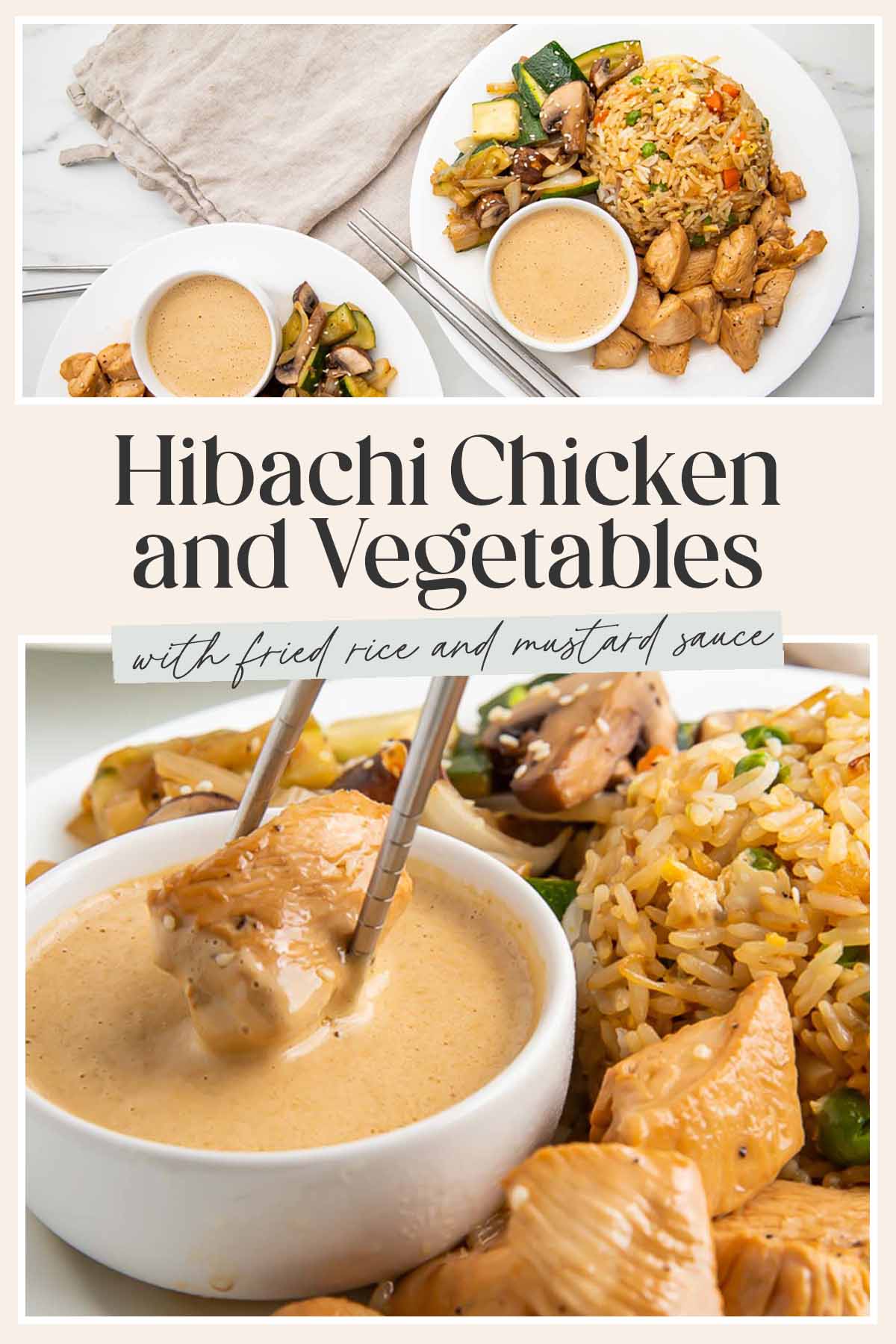 Pin graphic for hibachi chicken and veggies with fried rice.