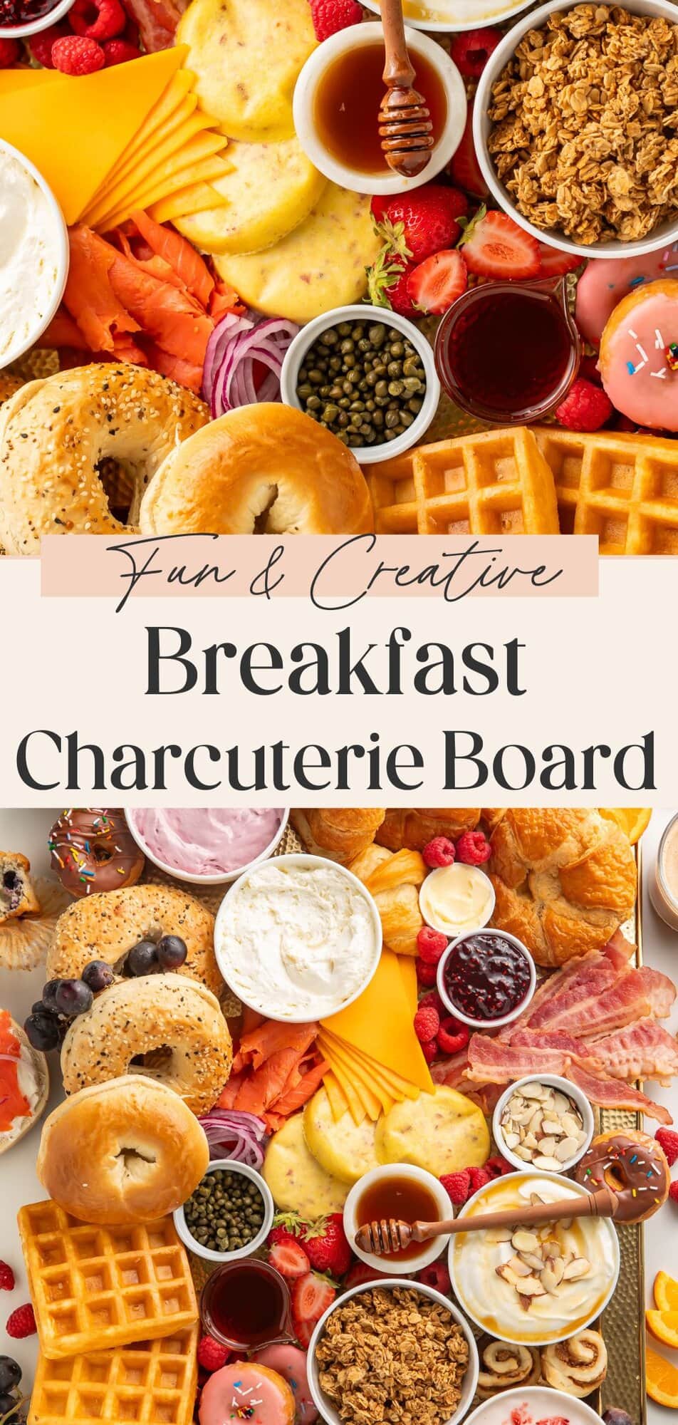 Pinterest pin showing bagels, cheese, smoked salmon, and honey with text overlay "Fun & Creative Breakfast Charcuterie Board" above full breakfast board display.