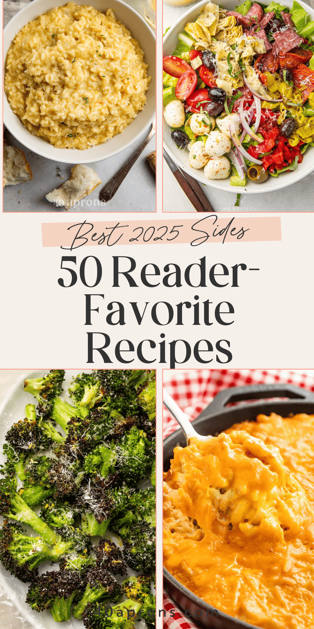 Pinterest pin showing four side dish recipes including parmesan risotto, Italian chopped salad, roasted broccoli, and creamy mac and cheese with text "Best 2025 Sides 50 Reader-Favorite Recipes"