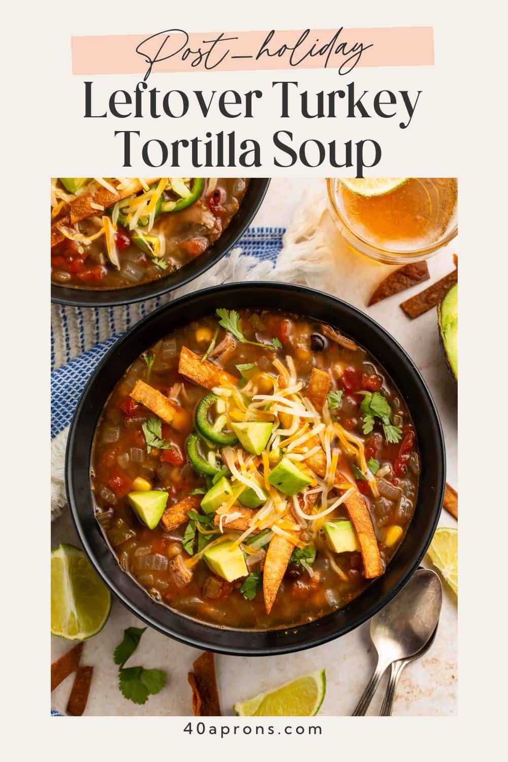 Pinterest pin for post-holiday leftover turkey tortilla soup showing two bowls with lime and beer