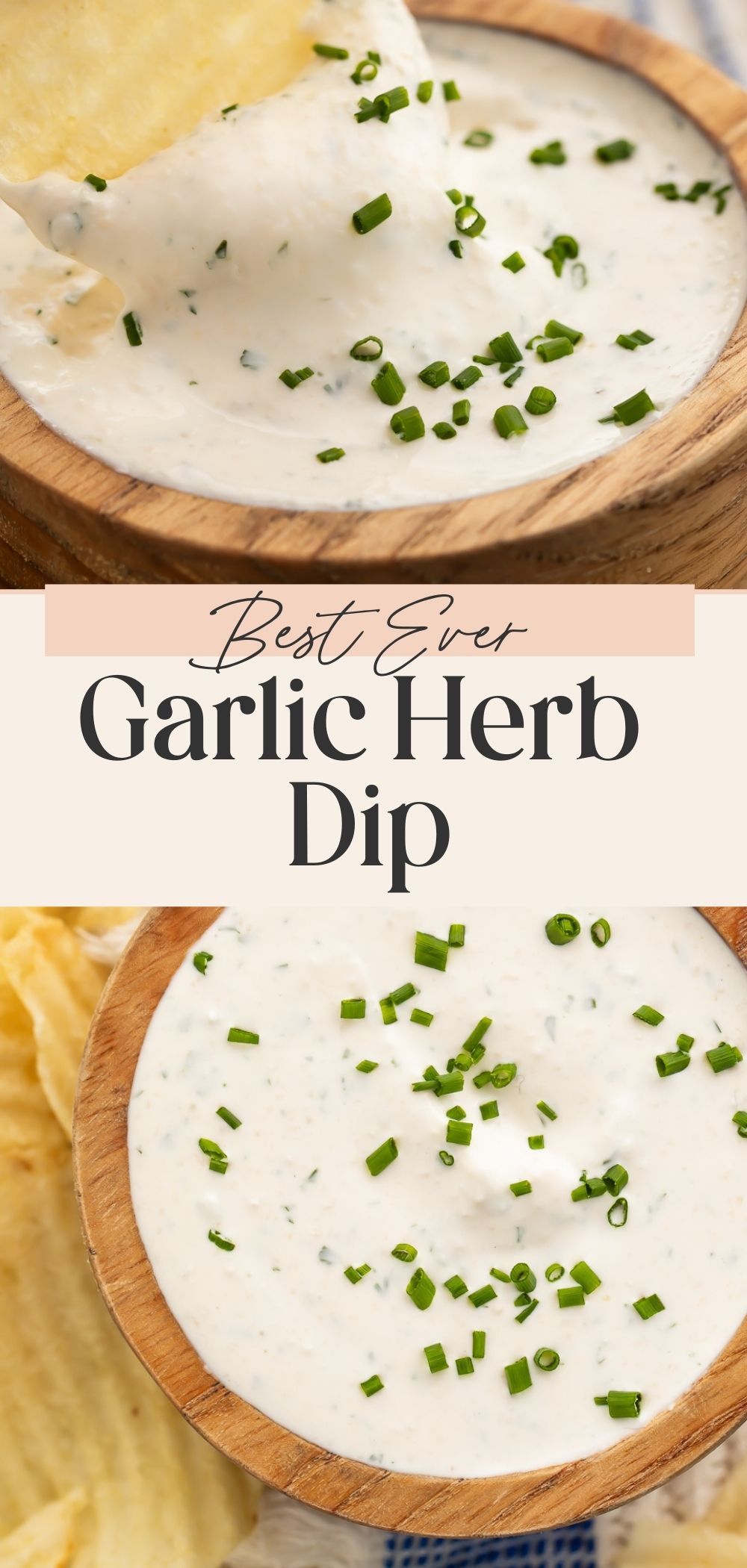Best Ever Garlic Herb Dip Pinterest pin showing close-up of chip scooping creamy dip.