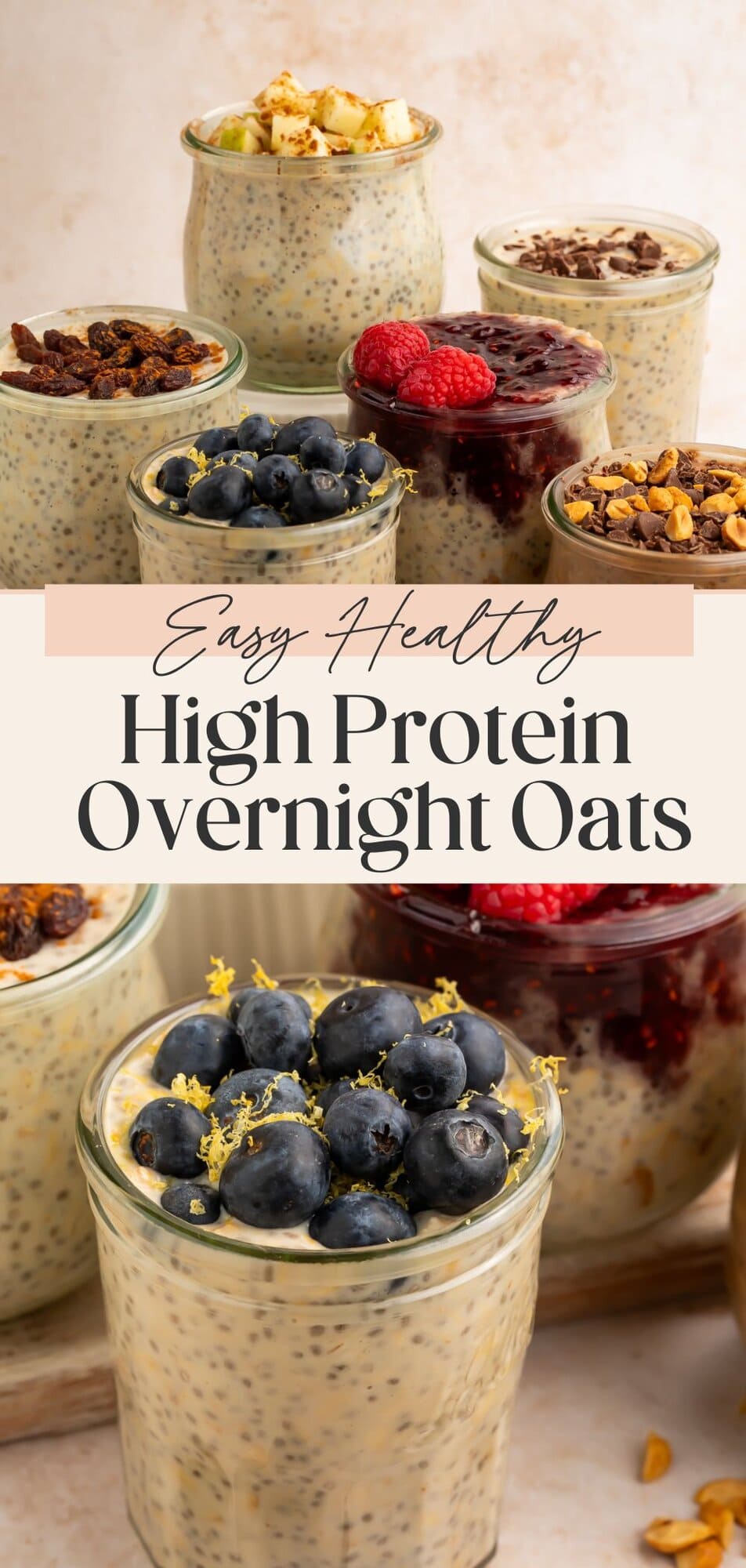 Pinterest pin for high protein overnight oats showing six flavor variations in glass jars